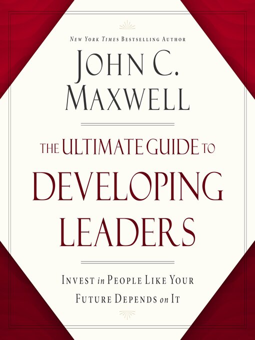 Title details for The Ultimate Guide to Developing Leaders by John C. Maxwell - Wait list